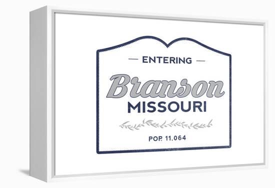 Branson, Missouri - Now Entering (Blue)-Lantern Press-Framed Stretched Canvas