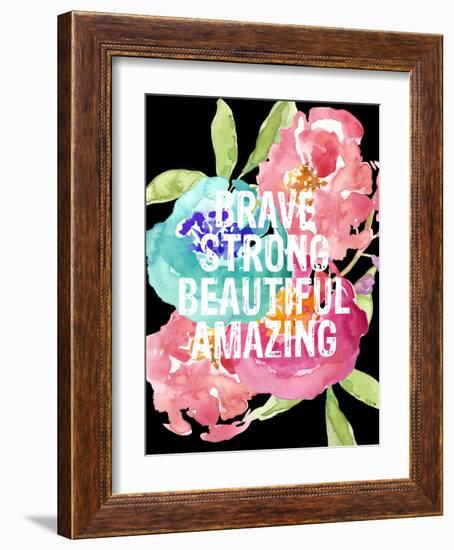 Brave,Strong, Beautiful, Amazing-Amy Brinkman-Framed Art Print