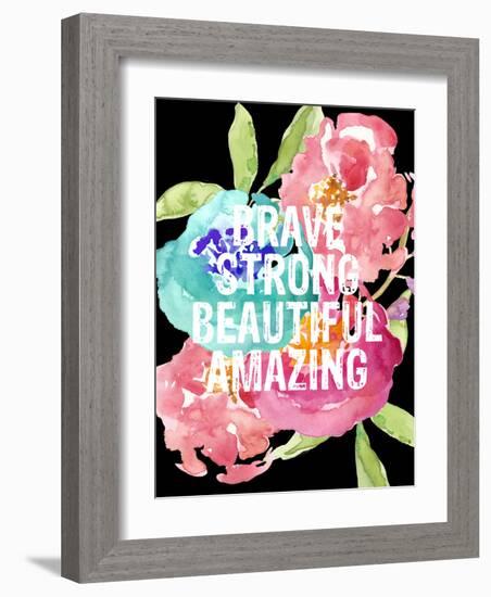 Brave,Strong, Beautiful, Amazing-Amy Brinkman-Framed Art Print