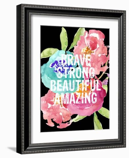 Brave,Strong, Beautiful, Amazing-Amy Brinkman-Framed Art Print