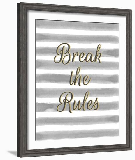 Break the Rules-Lottie Fontaine-Framed Giclee Print