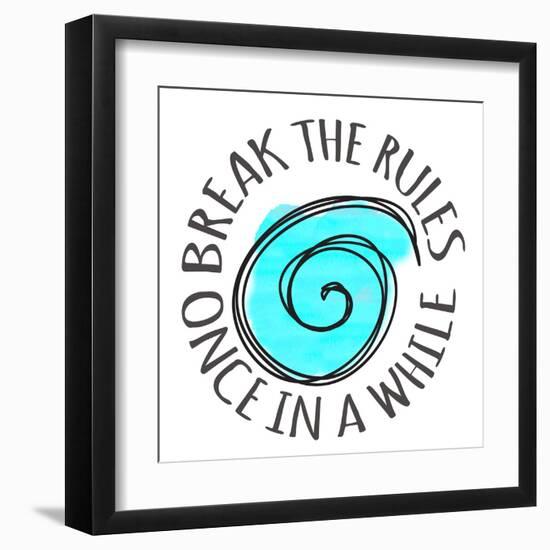 Break The Rules-Taylor Greene-Framed Art Print