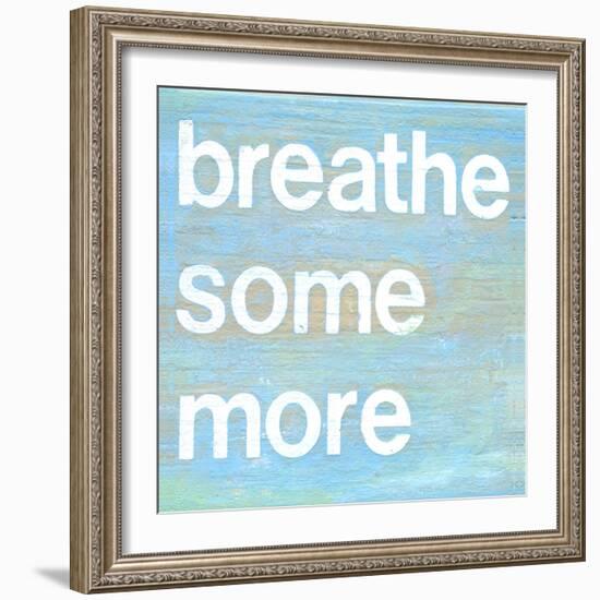 Breathe Some More-Jodi Fuchs-Framed Giclee Print