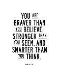 You Are Braver Than You Believe-Brett Wilson-Art Print
