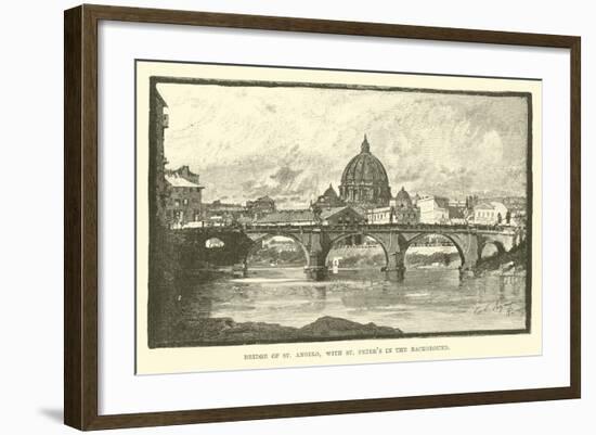 Bridge of St Angelo, with St Peter's in the Background-null-Framed Giclee Print