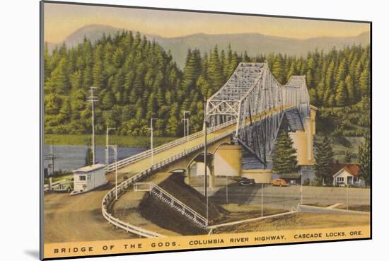 Bridge of the Gods, Cascade Locks-null-Mounted Art Print