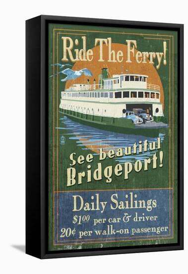 Bridgeport, Connecticut - Ferry Ride Vintage Sign-Lantern Press-Framed Stretched Canvas