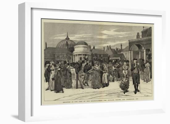 Brighton in the Time of Our Grandfathers, the Pavilion, Steyne, and Promenade, 1805-Edwin Austin Abbey-Framed Giclee Print