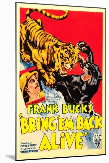Bring 'em Back Alive, Frank Buck, 1932-null-Mounted Art Print