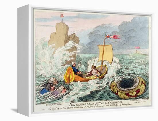 Britannia Between Scylla and Charybdis, or the Vessel of Constitution Steered Clear of the Rock…-James Gillray-Framed Premier Image Canvas