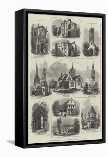 British Archaeological Association at Wisbech, Sketches of Places in the Neighbourhood-null-Framed Premier Image Canvas