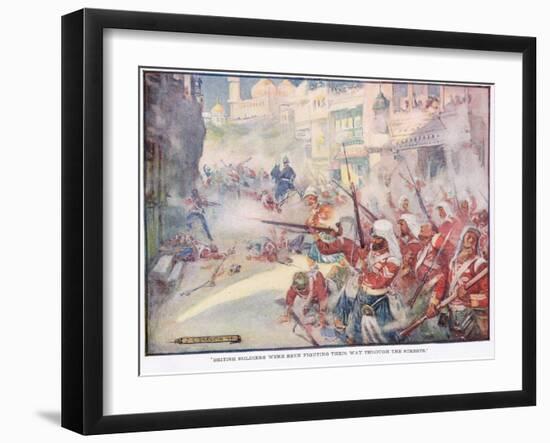 British Soldiers Were Fighting their Way Through the Streets-Joseph Ratcliffe Skelton-Framed Giclee Print