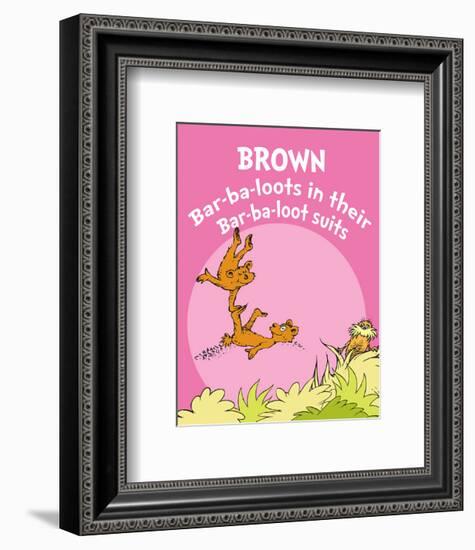 Brown Barbaloots (pink)-Theodor (Dr. Seuss) Geisel-Framed Art Print