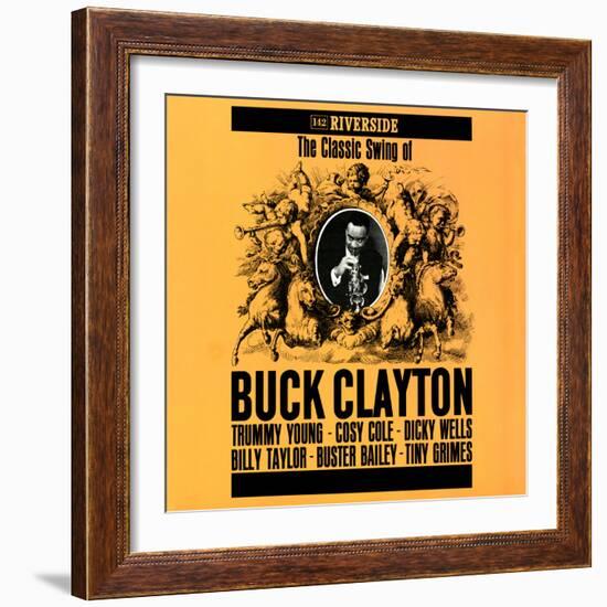 Buck Clayton - The Classic Swing of Buck Clayton-null-Framed Art Print