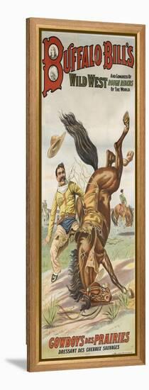 Buffalo Bills and congress of wild west rough riders of the world, cowboys des prairies dessant des-null-Framed Premier Image Canvas