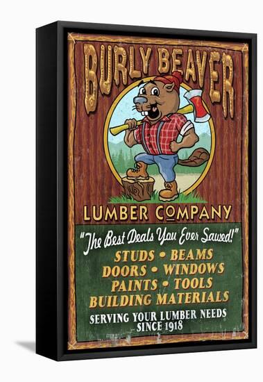 Burly Beaver Lumber - Vintage Sign-Lantern Press-Framed Stretched Canvas