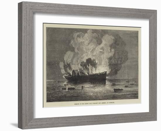 Burning of the Pacific Mail Company's Ship America, at Yokohama-null-Framed Giclee Print