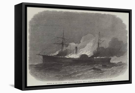 Burning of the United States' Mail-Steamer Roanoke, Off St George'S, Bermuda, on 9 October-Edwin Weedon-Framed Premier Image Canvas