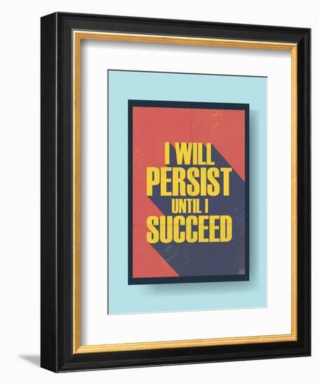 Business Motivational Poster about Persistence and Success on Vintage Background-jozefmicic-Framed Art Print