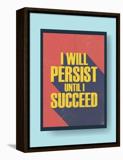 Business Motivational Poster about Persistence and Success on Vintage Background-jozefmicic-Framed Stretched Canvas