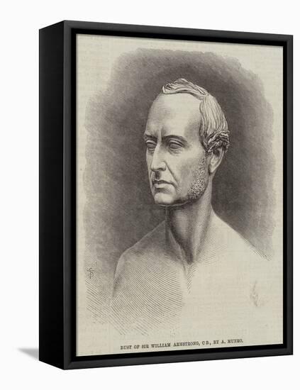 Bust of Sir William Armstrong, Cb, by a Munro-null-Framed Premier Image Canvas