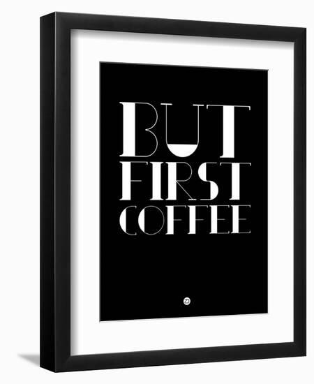 But First Coffee 1-NaxArt-Framed Premium Giclee Print