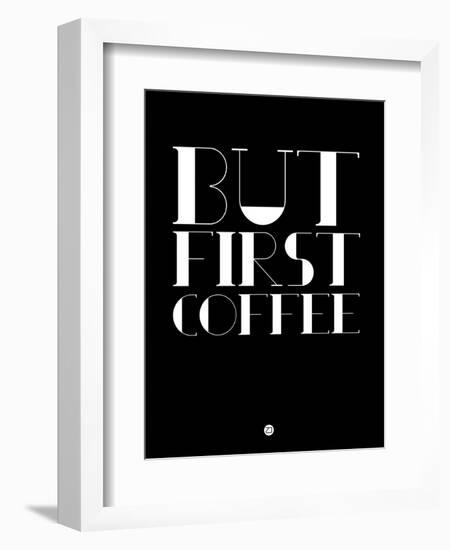 But First Coffee 1-NaxArt-Framed Premium Giclee Print