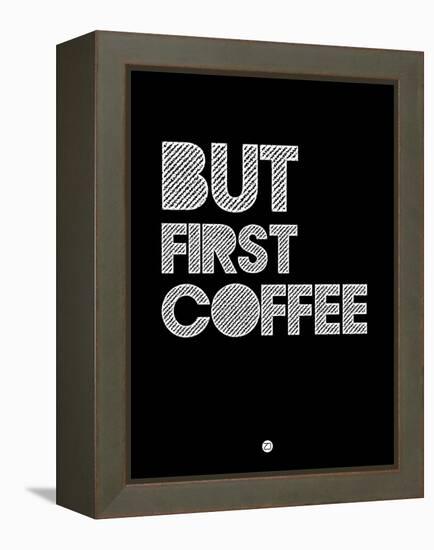 But First Coffee 2-NaxArt-Framed Stretched Canvas