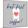 But First, Coffee!-Bella Dos Santos-Mounted Art Print