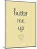 Butter-null-Mounted Art Print