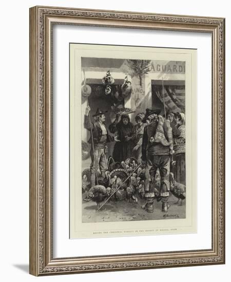 Buying the Christmas Turkeys in the Market at Malaga, Spain-Edwin Buckman-Framed Premium Giclee Print