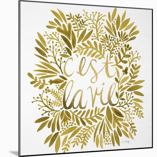 C'est La Vie in Gold-Cat Coquillette-Mounted Art Print