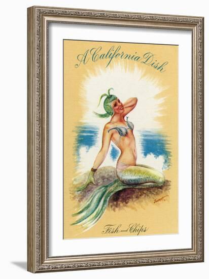 California - A Californian Dish, Fish and Chips; A Pretty Mermaid-Lantern Press-Framed Art Print