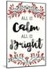 Calm and Bright-Kristine Hegre-Mounted Giclee Print