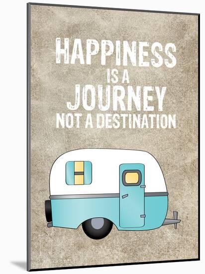 Camper Happiness Is Journey-Amy Brinkman-Mounted Art Print