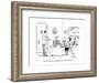"Can I bring you something else to complain about?" - New Yorker Cartoon-David Sipress-Framed Premium Giclee Print