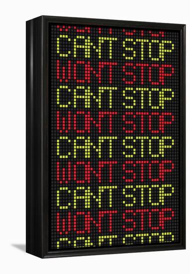 Can't Stop Won't Stop-null-Framed Stretched Canvas