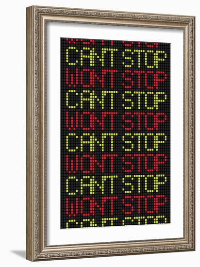 Can't Stop Won't Stop-null-Framed Art Print