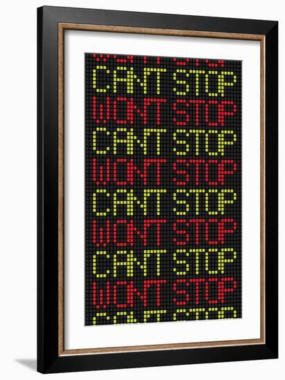 Can't Stop Won't Stop-null-Framed Art Print