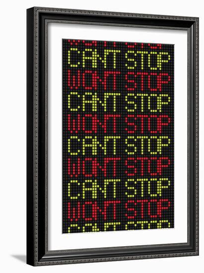 Can't Stop Won't Stop-null-Framed Art Print