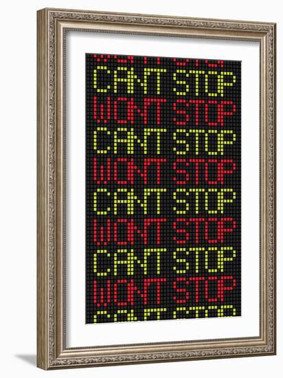 Can't Stop Won't Stop-null-Framed Premium Giclee Print