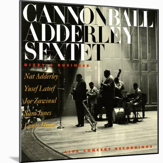 Cannonball Adderley - Dizzy's Business-null-Mounted Art Print