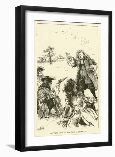 Captain Dudley and the Clergyman (Engraving)-Paul Hardy-Framed Giclee Print