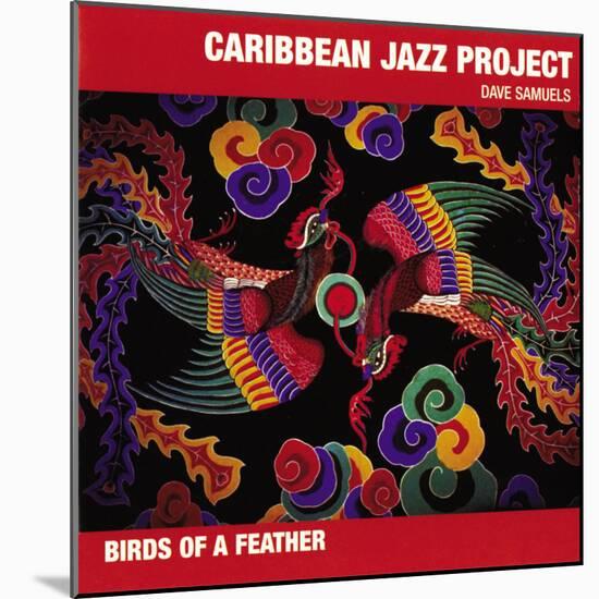 Caribbean Jazz Project - Birds of a Feather-null-Mounted Art Print