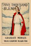 Five Thousand Nurses by June - Graduate Nurses Your Country Needs You Poster-Carl Rakeman-Premier Image Canvas