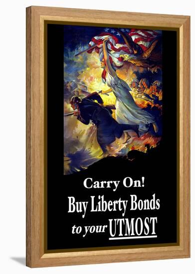 Carry On! Buy Liberty Bonds to Your Utmost-Edwin Howland Blashfield-Framed Stretched Canvas