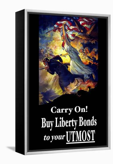 Carry On! Buy Liberty Bonds to Your Utmost-Edwin Howland Blashfield-Framed Stretched Canvas