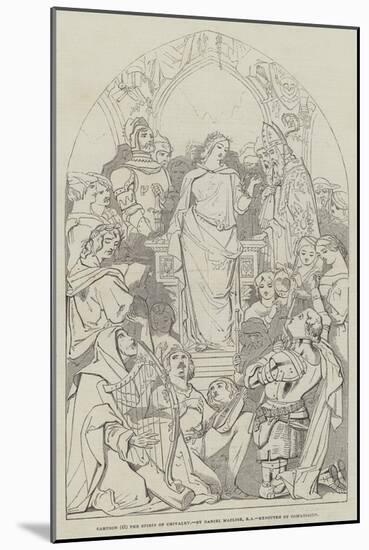 Cartoon, the Spirit of Chivalry-Daniel Maclise-Mounted Giclee Print