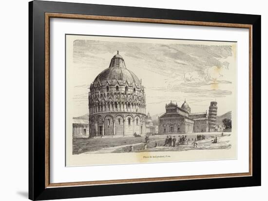 Cathedral Square, Pisa-Gustave Bauernfeind-Framed Giclee Print