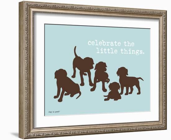 Celebrate Little Things-Dog is Good-Framed Art Print